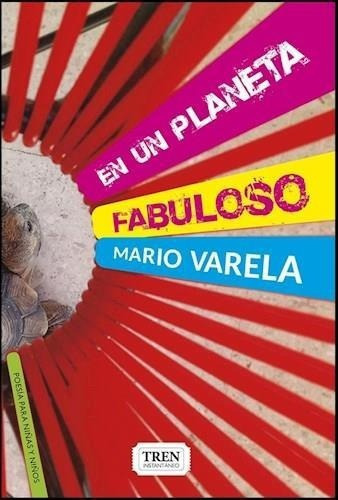 En Un Planeta Fabuloso  Mario Varelaytf