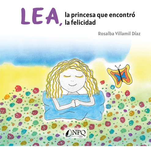 Lea, Princesa Que Encontró Felicidad - Villamil Díaz  - *