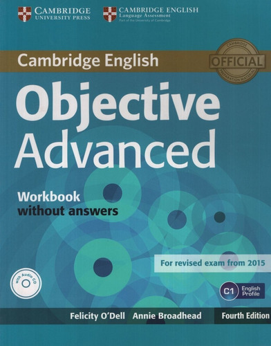 Objective Advanced (4/ed.) - Wbk Without Key W/cd - Felicity