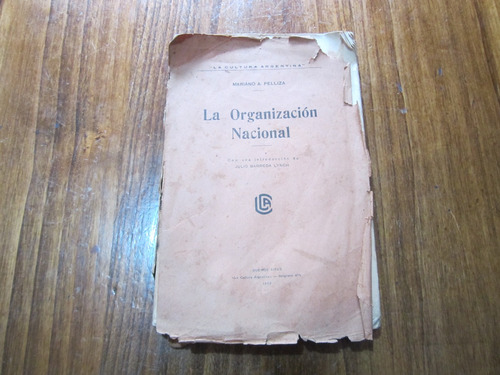 La Organización Nacional - Mariano A. Pelliza