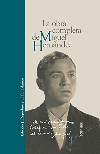 Obra Completa De Miguel Hernández, La: Poesia, Teatro, Cuentos Y Cronicas (obras Inmortales), De Hernández, Miguel. Editorial Edafc|#edaf, Tapa Dura En Español