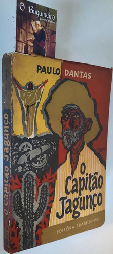 O Capitão Jagunço - Paulo Dantas - 1ª Edição