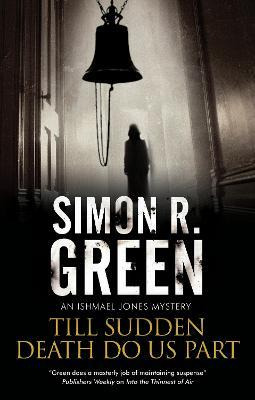 Libro Till Sudden Death Do Us Part - Simon R. Green