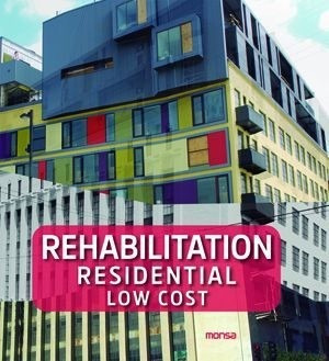 Rehabilitation Residential Low Cost - Monsa