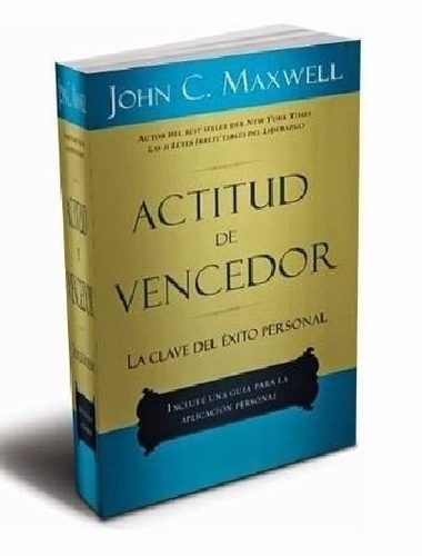 John Maxwell - Actitud De Vencedor - Cambie Y Triunfe