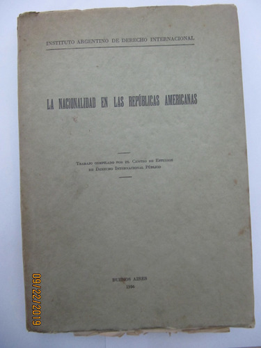 La Nacionalidad En Las Republicas Americanas Derecho 1936