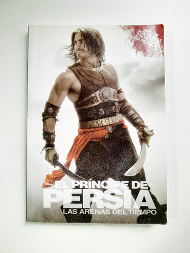 El Príncipe De Persia - Las Arenas Del Tiempo - Novela 