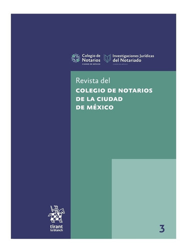 Revista Del Colegio De Notarios De La Cdmx Número 3 - 2022