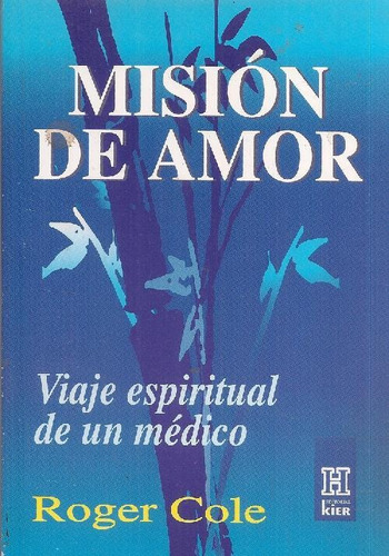 Libro Mision De Amor De Roger Cole