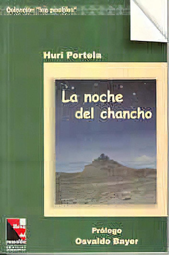 La Noche Del Chancho, De Portela, Huri. N/a, Vol. Volumen Unico. Editorial Libros Del Rescoldo, Tapa Blanda, Edición 1 En Español, 2004