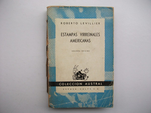 Estampas Virreinales Americanas - Roberto Levillier