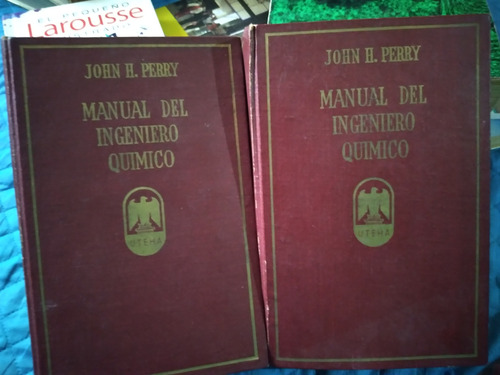 Manual Del Ingeniero Quimico   John H. Perry 1974. 2 Tomos 