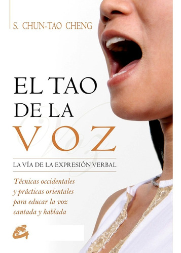 El Tao De La Voz - Chun Tao Stephen - Gaia - Libro Nuevo