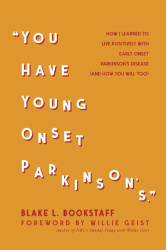 Libro: You Have Young Onset Parkinsonøs: How I Learned To