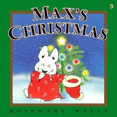 Max's Christmas - Rosemary Wells