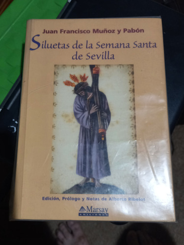 Siluetas De La Semana Santa De Sevilla Juan Francisco Muñoz 