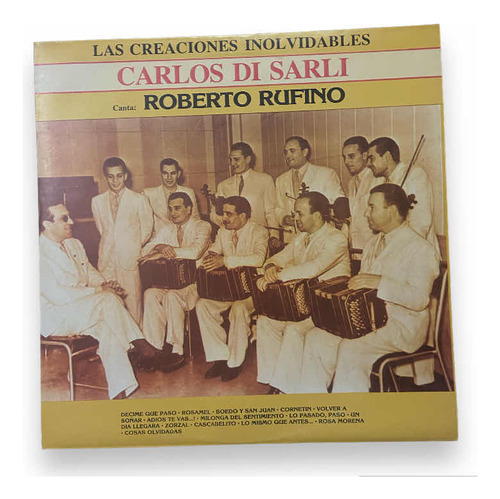 Vinilo Lp Las Creaciones Inolvidables - Por Roberto Rufino