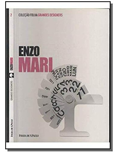 Enzo Mari- Volume 02, De Manolo  De Giorgi. Editora Folha De Sao Paulo, Capa Dura Em Português