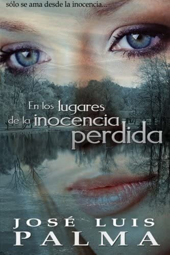 Libro: En Los Lugares De La Inocencia Perdida (spanish Editi