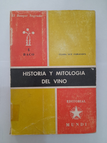 Libro Historia Y Mitología Del Vino Clara Luz Zaragoza (84)