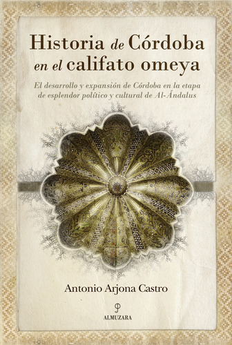 Libro Historia De Córdoba En El Califato Omeya De Arjona Cas