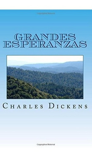 Grandes Esperanzas (spanish) Edition - Dickens,..., De Dickens, Char. Editorial Createspace Independent Publishing Platform En Español