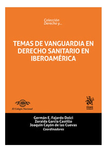 Temas De Vanguardia En Derecho Sanitario En Iberoamérica, De García Castillo, Zoraida. Editorial Tirant Lo Blanch, Tapa Blanda, Edición 1 En Español, 2019