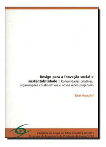 Design Para A Inovação Social E Sustentabilidade, De Manzini, Ezio. Editorial E-papers **, Capa Mole, Edição 2020-07-21 00:00:00 Em Português