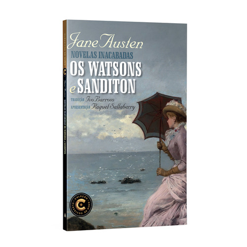 Novelas Inacabadas: Os Watsons E Sanditon, De Austen, Jane. Editorial Nova Fronteira, Capa Mole Em Português, 2022