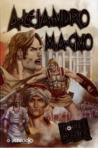 Libro Alejandro Magno - Novela Grafica - Morini, Manuel