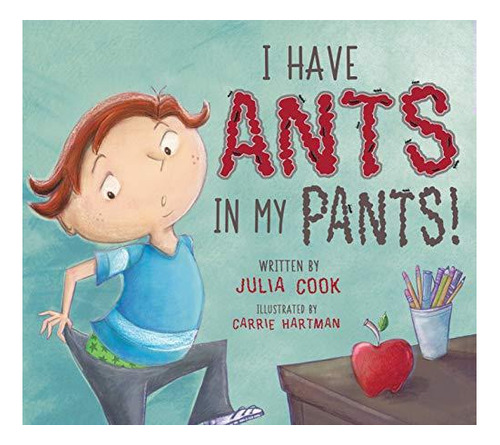 I Have Ants In My Pants - (libro En Inglés)