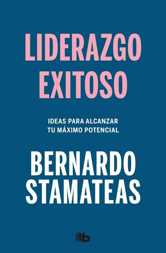 Liderazgo Exitoso-stamateas, Bernardo-edic.b