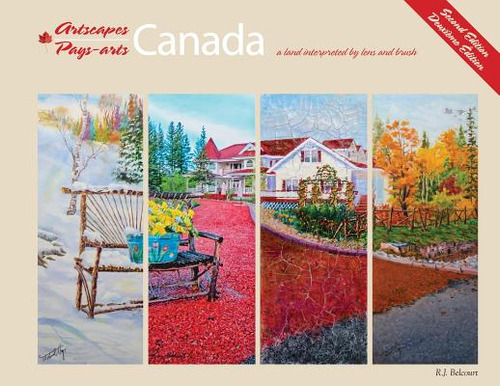 Artscapes / Pays-arts Canada: A Land Interpreted By Lens And Brush, De Belcourt, Raymond J.. Editorial Lightning Source Inc, Tapa Blanda En Inglés