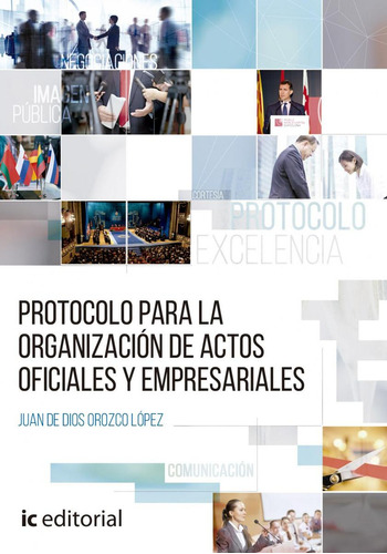 Libro: Protocolo Para La Organización De Actos Oficiales Y E