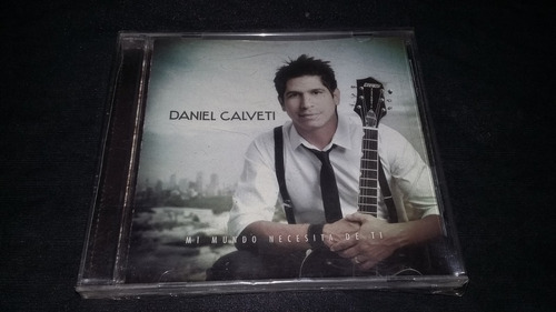 Daniel Calveti Mi Mundo Necesita De Ti Cd Cristiana