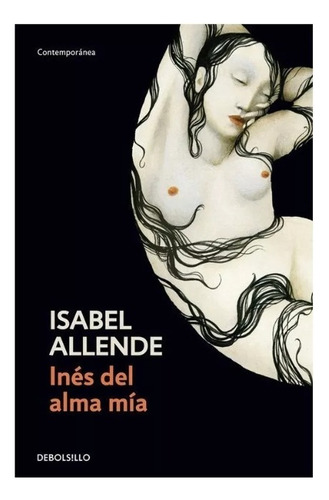 Libro Inés Del Alma Mía - Isabel Allende