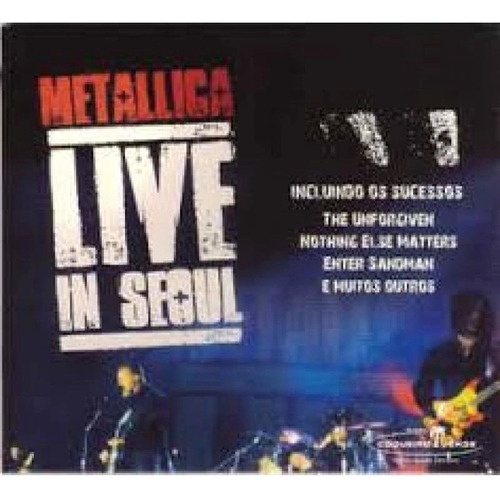 Cd Metallica  Live In Seoul - Dig Metallica