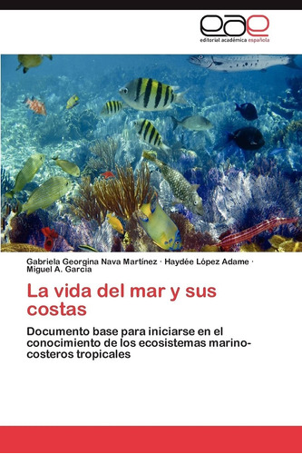 Libro La Vida Del Mar Y Sus Costas: Documento Base Para Lcm3