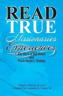 Libro Read True Missionaries Experiences - Tampa Church O...