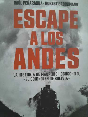 Escape A Los Andes. Raul Peñaranda. Biografía Penguin 