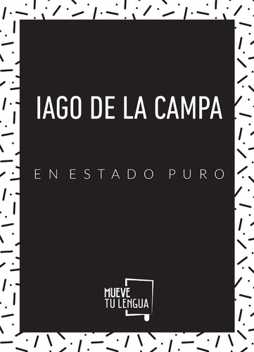 Libro Iago De La Campa En Estado Puro