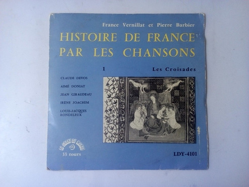 Lp Raro Histoire De France Par Les Chansons Les Croisades 