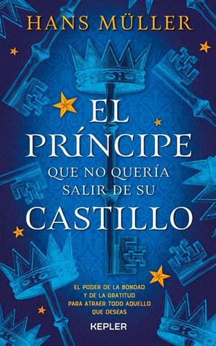 El Príncipe Que No Quería Salir De Su Castillo - Hans Muller