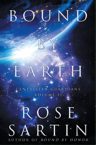 Bound By Earth, De Sartin, Rose. Editorial Lagan Pr, Tapa Blanda En Inglés