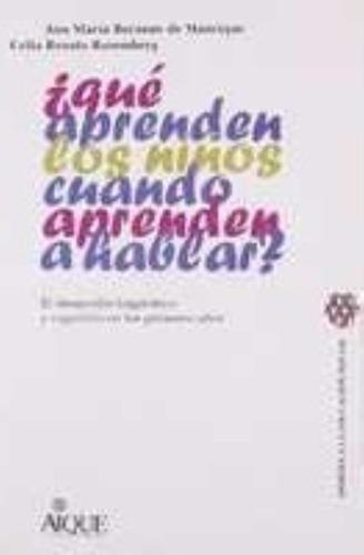 Que Aprenden Los Niños Cuando Aprenden A Hablar? - Ana Mari, De Borzone De Manrique, Ana Maria. Editorial Aique En Español