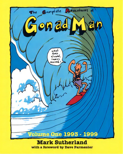 The Complete Adventures Of Gonad Man, De Sutherland, Mark. Editorial Lightning Source Inc, Tapa Blanda En Inglés