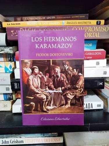 Los Hermanos Karamazov - Fiodor Dostoyevski - Ed. Libertador