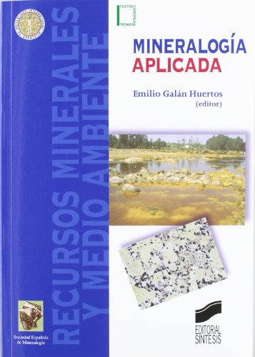 Libro Mineralogía Aplicada De Emilio Galan Huertos Ed: 1