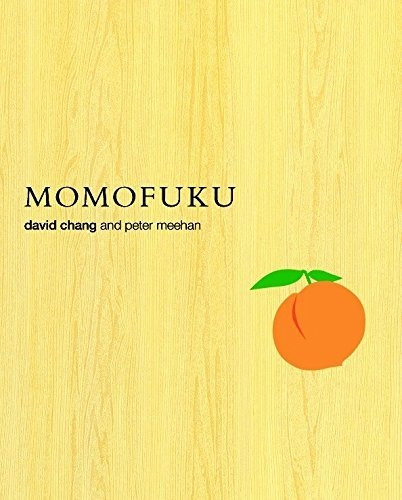 Momofuku: A Cook Book