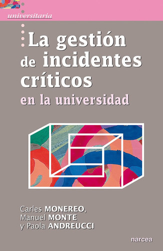La Gestión De Incidentes Críticos En La Universidad - Car...